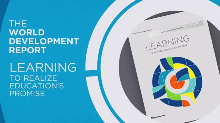 World Development Report 2018: Learning to Realize Education’s Promise – World Bank